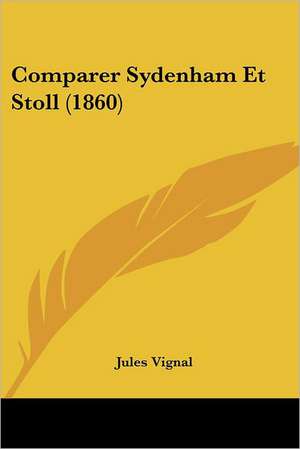 Comparer Sydenham Et Stoll (1860) de Jules Vignal