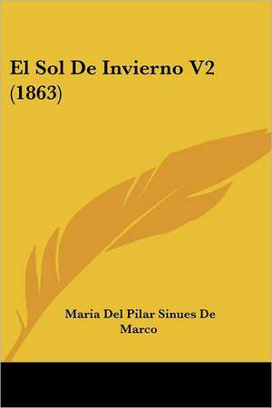 El Sol De Invierno V2 (1863) de Maria Del Pilar Sinues De Marco