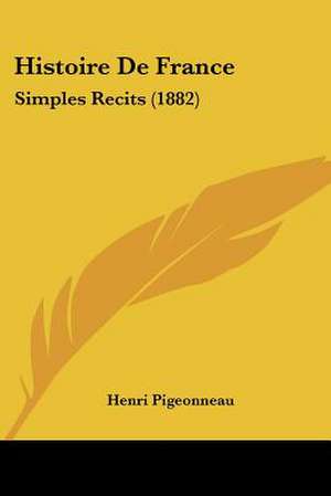 Histoire De France de Henri Pigeonneau