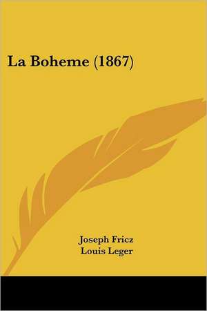 La Boheme (1867) de Joseph Fricz