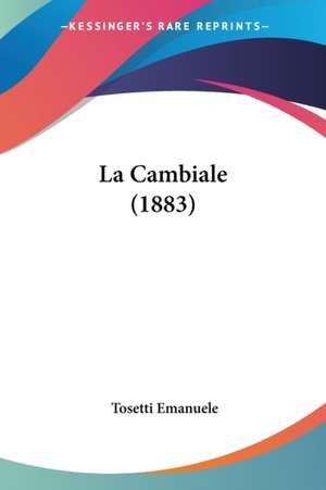 La Cambiale (1883) de Tosetti Emanuele