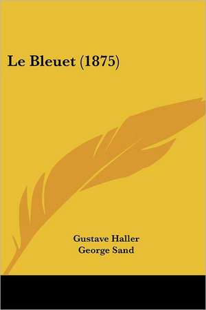 Le Bleuet (1875) de Gustave Haller