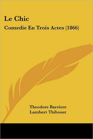 Le Chic de Theodore Barriere