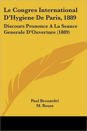 Le Congres International D'Hygiene de Paris, 1889 de Paul Brouardel