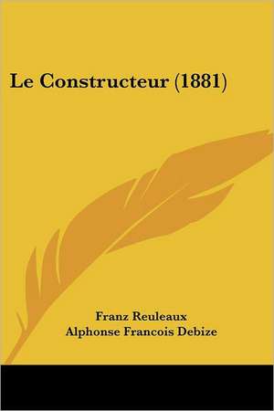 Le Constructeur (1881) de Franz Reuleaux