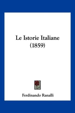 Le Istorie Italiane (1859) de Ferdinando Ranalli