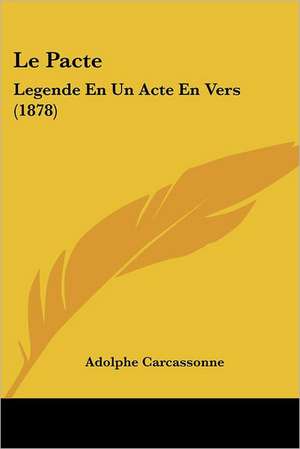 Le Pacte de Adolphe Carcassonne