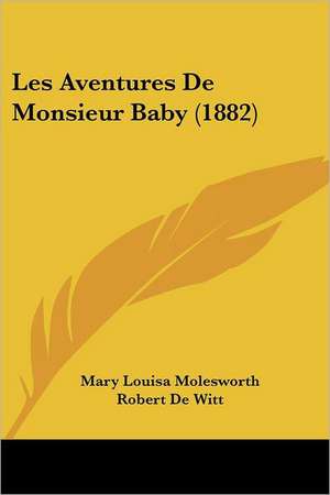 Les Aventures De Monsieur Baby (1882) de Mary Louisa Molesworth