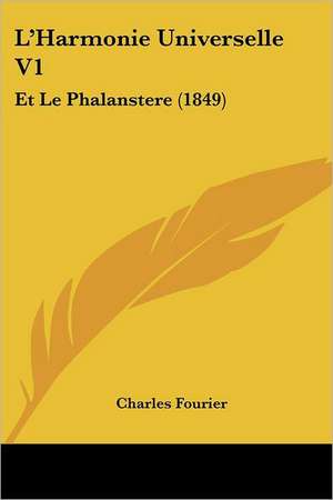 L'Harmonie Universelle V1 de Charles Fourier