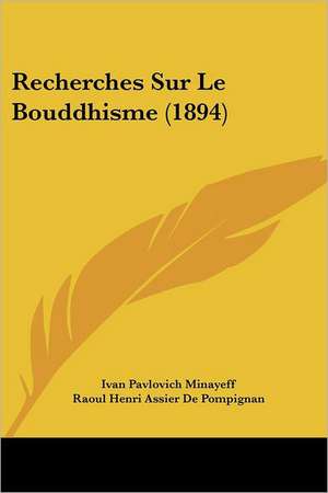 Recherches Sur Le Bouddhisme (1894) de Ivan Pavlovich Minayeff