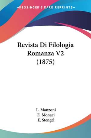 Revista Di Filologia Romanza V2 (1875) de L. Manzoni