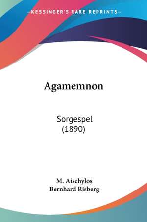 Agamemnon de M. Aischylos