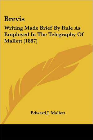 Brevis de Edward J. Mallett