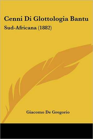 Cenni Di Glottologia Bantu de Giacomo De Gregorio