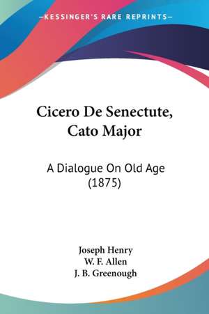 Cicero De Senectute, Cato Major de W. F. Allen