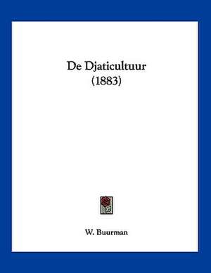 De Djaticultuur (1883) de W. Buurman