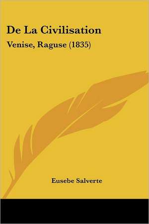 De La Civilisation de Eusebe Salverte