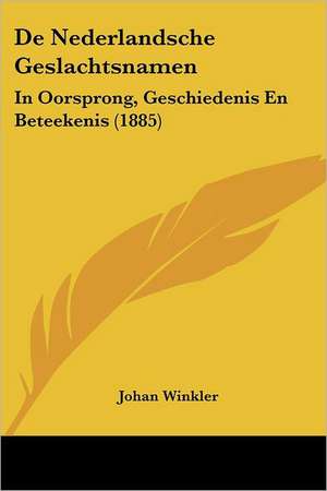 De Nederlandsche Geslachtsnamen de Johan Winkler