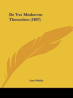 De Vsv Modorvm Theocriteo (1897) de Lars Wahlin