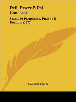 Dell' Essere E Del Conoscere de Giuseppe Buroni