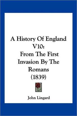 A History Of England V10 de John Lingard