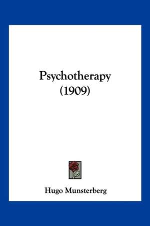 Psychotherapy (1909) de Hugo Munsterberg