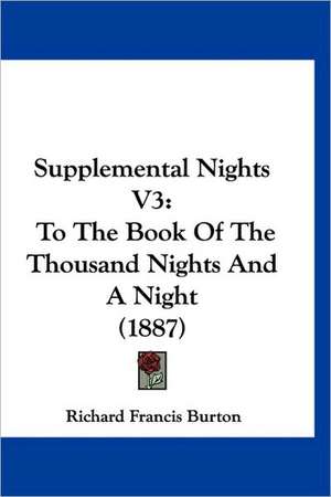 Supplemental Nights V3 de Richard Francis Burton