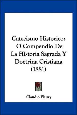 Catecismo Historico de Claudio Fleury