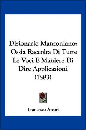 Dizionario Manzoniano de Francesco Arcari