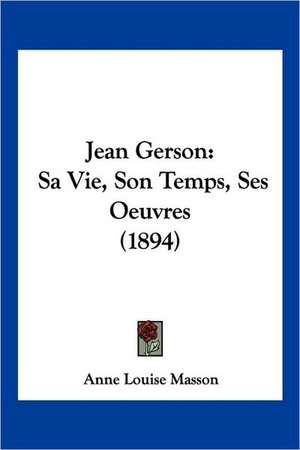 Jean Gerson de Anne Louise Masson