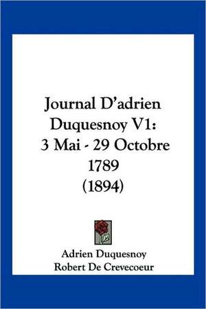 Journal D'adrien Duquesnoy V1 de Adrien Duquesnoy