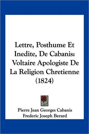 Lettre, Posthume Et Inedite, De Cabanis de Pierre Jean Georges Cabanis