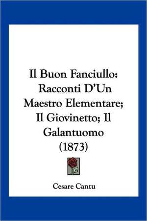 Il Buon Fanciullo de Cesare Cantu