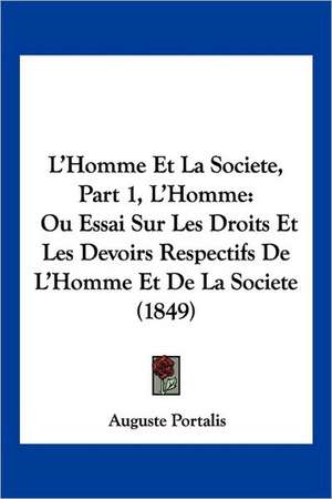 L'Homme Et La Societe, Part 1, L'Homme de Auguste Portalis