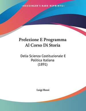 Prelezione E Programma Al Corso Di Storia de Luigi Rossi