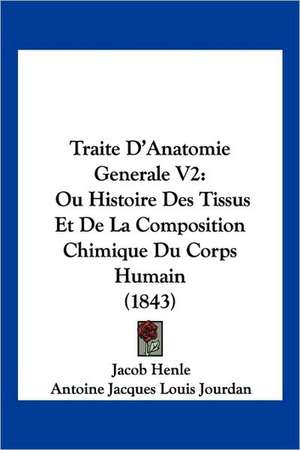 Traite D'Anatomie Generale V2 de Jacob Henle