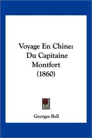 Voyage En Chine de Georges Bell