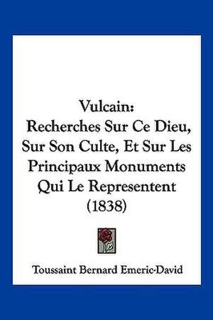 Vulcain de Toussaint Bernard Emeric-David