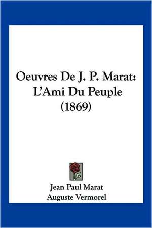 Oeuvres De J. P. Marat de Jean Paul Marat