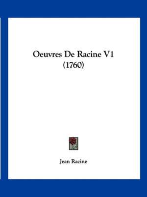 Oeuvres de Racine V1 (1760) de Jean Baptiste Racine