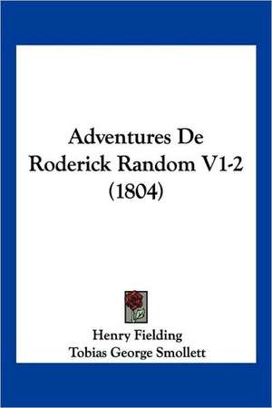 Adventures De Roderick Random V1-2 (1804) de Henry Fielding