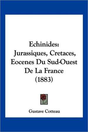 Echinides de Gustave Cotteau