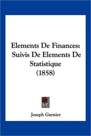 Elements De Finances de Joseph Garnier