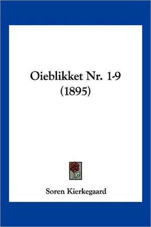 Oieblikket Nr. 1-9 (1895) de Soren Kierkegaard