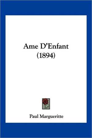 Ame D'Enfant (1894) de Paul Margueritte