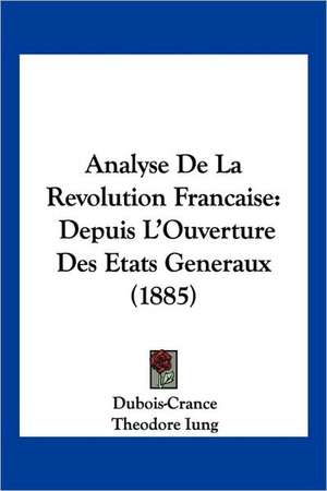 Analyse De La Revolution Francaise de Dubois-Crance