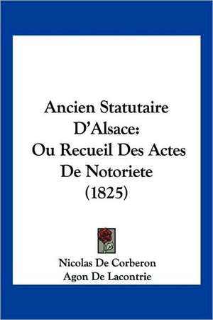 Ancien Statutaire D'Alsace de Nicolas De Corberon