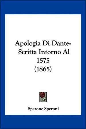 Apologia Di Dante de Sperone Speroni