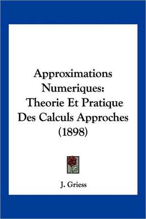 Approximations Numeriques de J. Griess