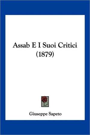 Assab E I Suoi Critici (1879) de Giuseppe Sapeto